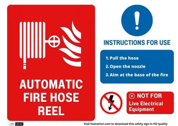 Fire Safety Sign - Automatic Fire Hose Reel Sign With Instructions for Use