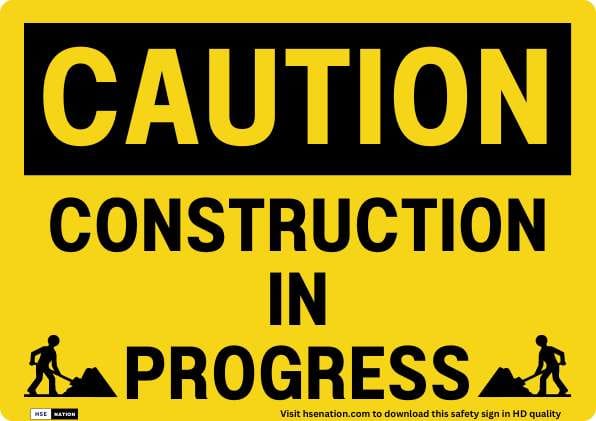 Caution Construction In Progress Sign