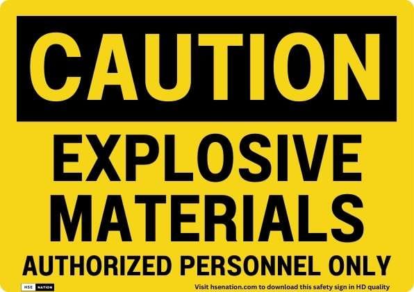 Caution Explosive Materials Authorized Personnel Only