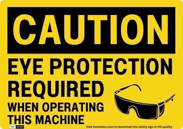 Caution Eye Protection Required While Operating This Machine