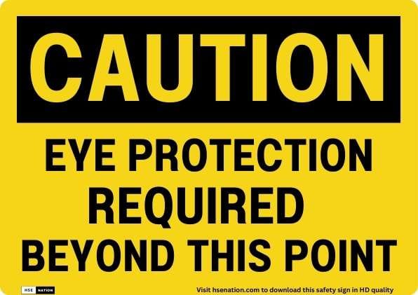 Caution Eye Protection Required Beyond This Point