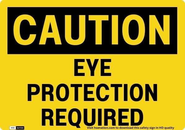 Caution Eye Protection Required