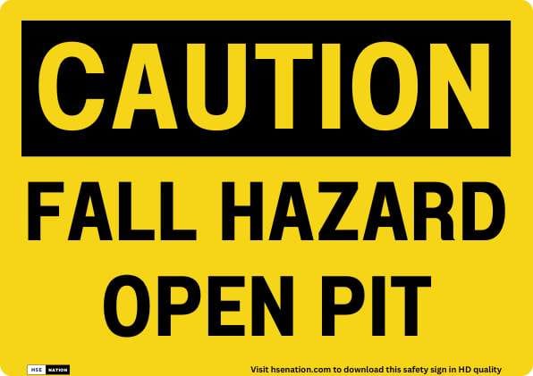 Caution Fall Hazard Open Pit 