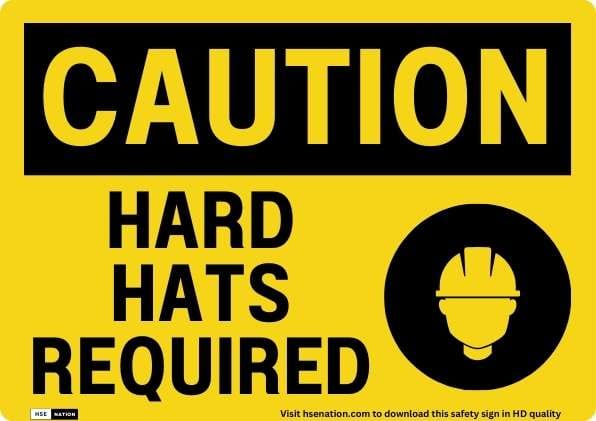 Caution Hard Hats Required