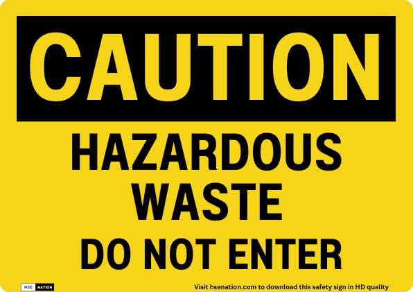 Caution Hazardous Waste Do Not Enter