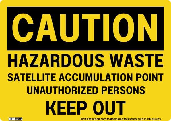 Caution Hazardous Waste Satellite Accumulation Point Sign