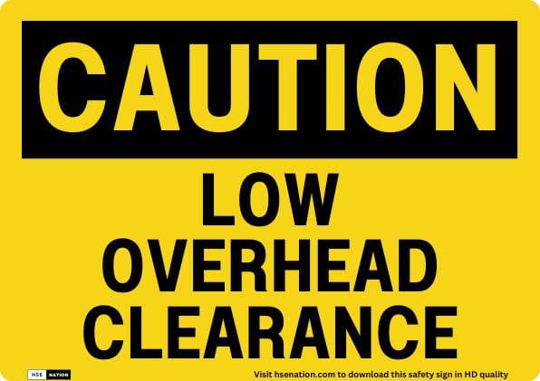 Caution Low Overhead Clearance Sign