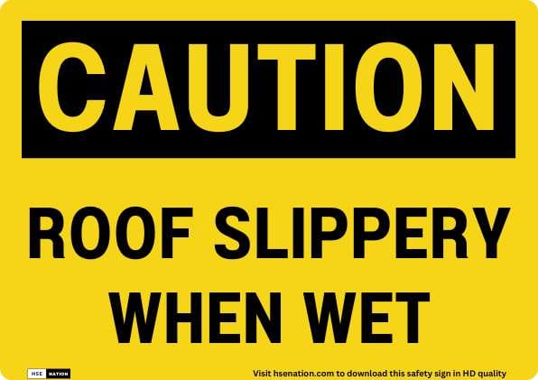 Caution Roof Slippery When Wet Sign