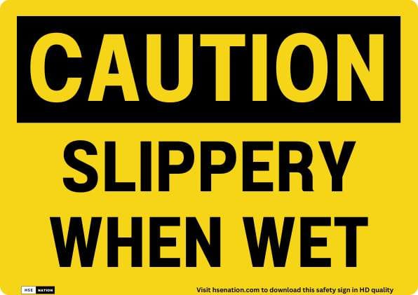 Caution Slippery When Wet 