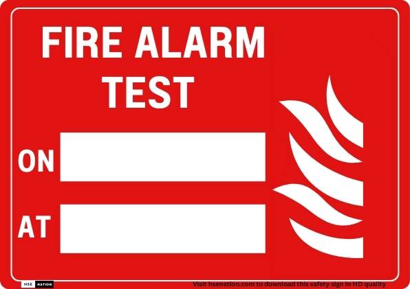 Fire Alarm Test On - Sign