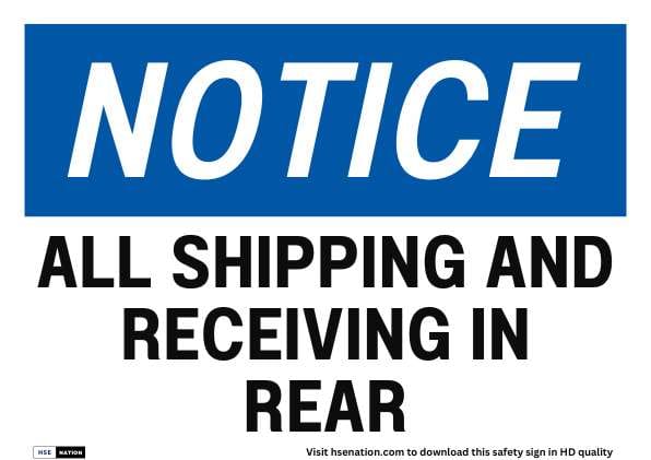 Notice Sign All Shipping and Receiving In Rear