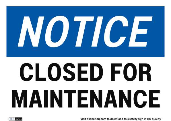 Notice Sign Closed For Maintenance