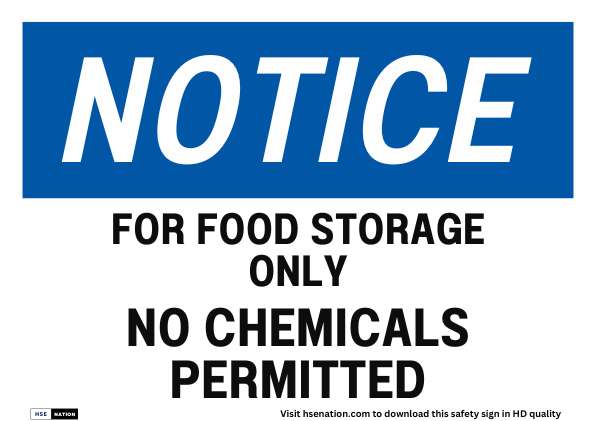 Notice Sign For Food Storage Only No Chemicals Permitted