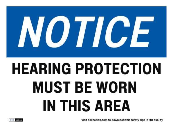 Notice Sign Hearing Protection Must Be Worn In This Area