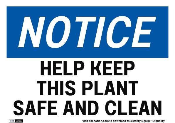 Notice Sign Help Keep This Plant Safe And Clean