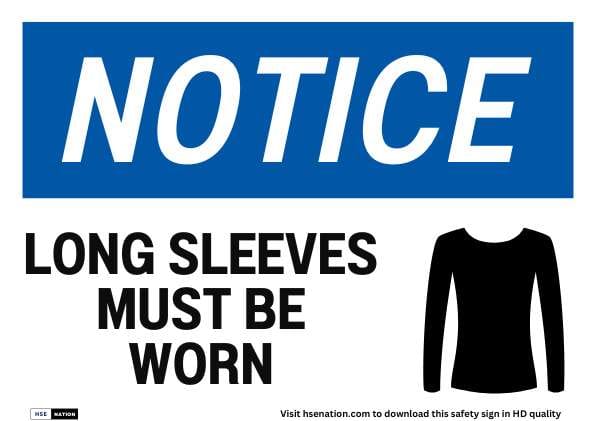 Notice Sign Long Sleeves Must Be Worn