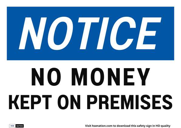 Notice Sign No Money Kept On Premises