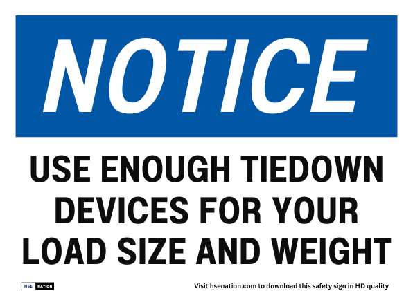 Notice Sign Use Enough Tiedown Devices For Your Load Size And Weight