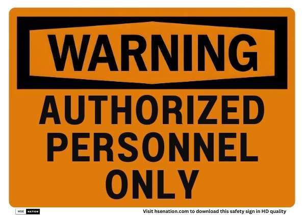 Warning Authorized Personnel Only Sign