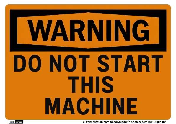 Warning Do Not Start This Machine Sign