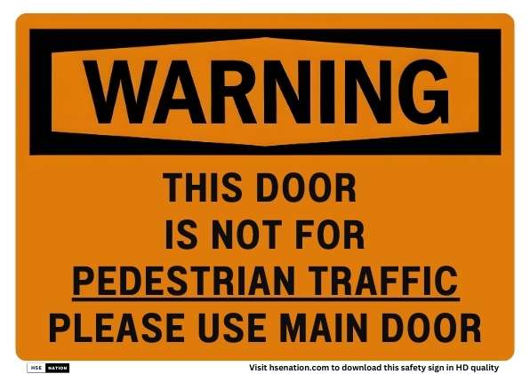 Warning This Door Is Not For Pedestrian Traffic