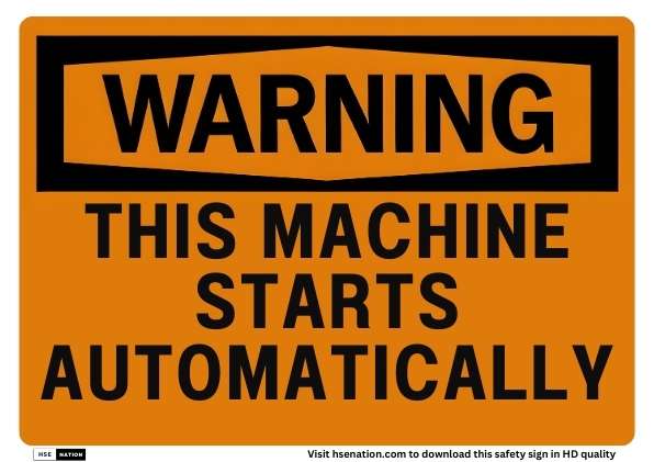 Warning This Machine Starts Automatically Sign